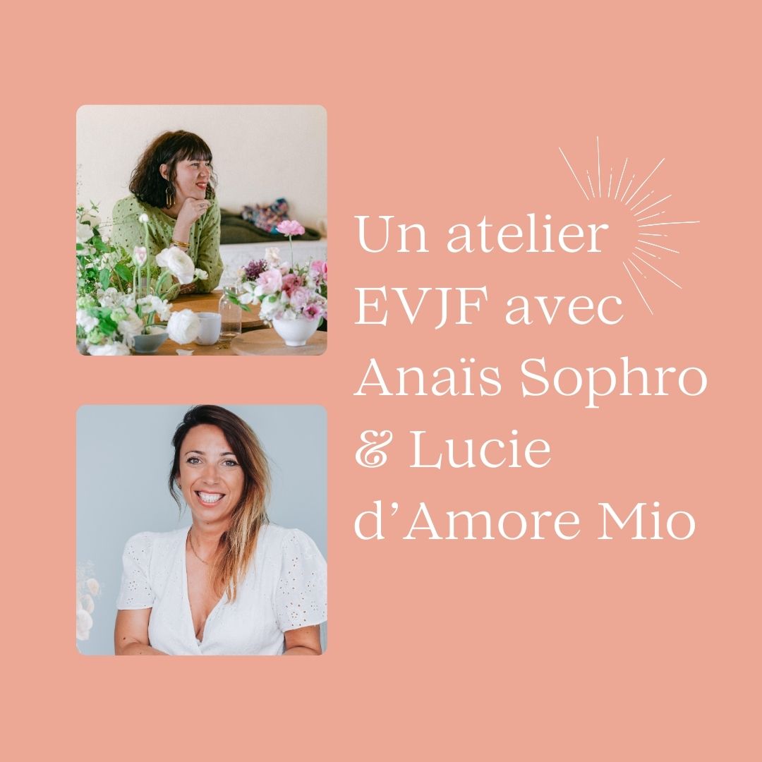 Un atelier EVJF avec Anaïs Sophro & Lucie d’Amore Mio